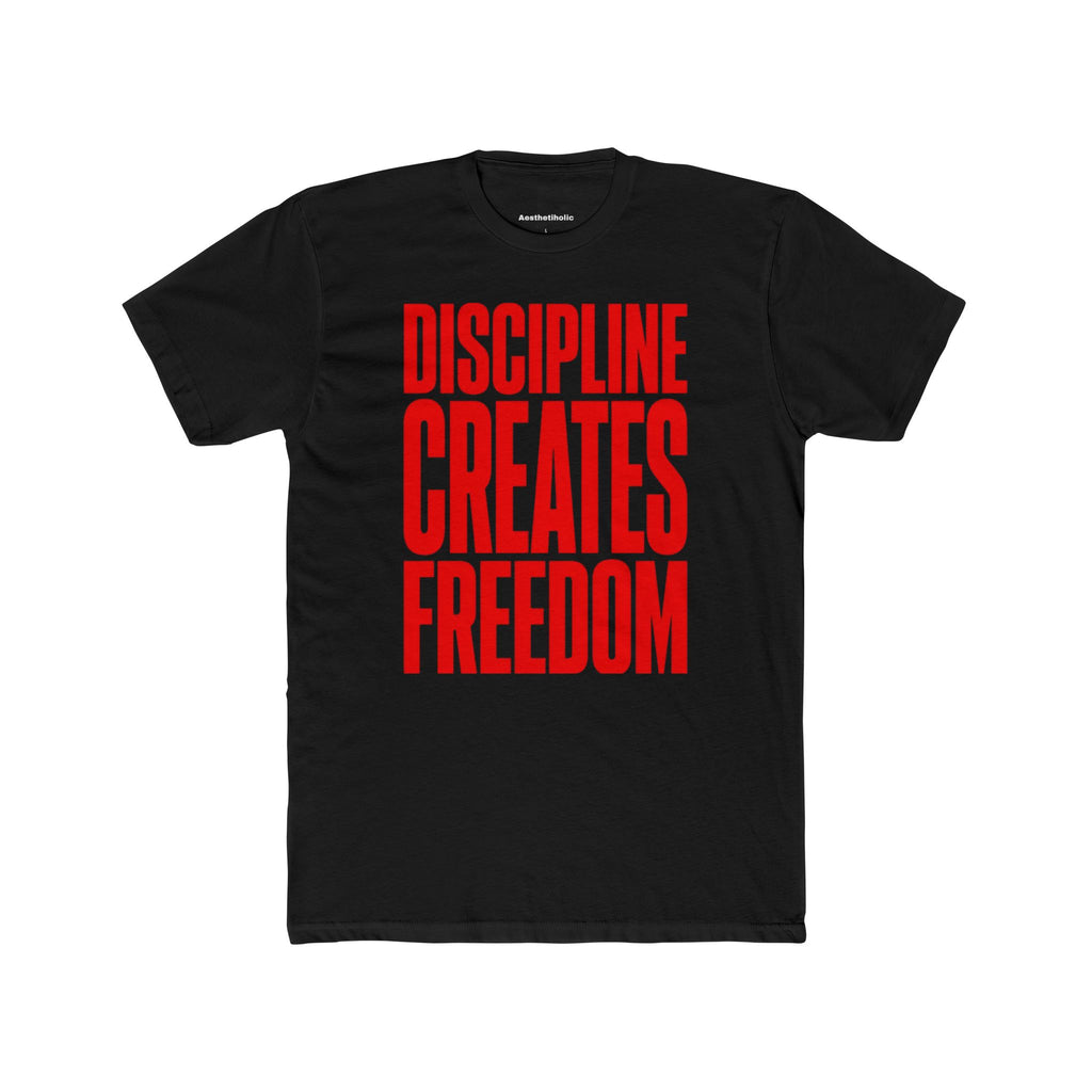 Discipline creates freedom Crew Tee