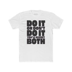 T-shirt unisexe col rond DO IT OR DONT
