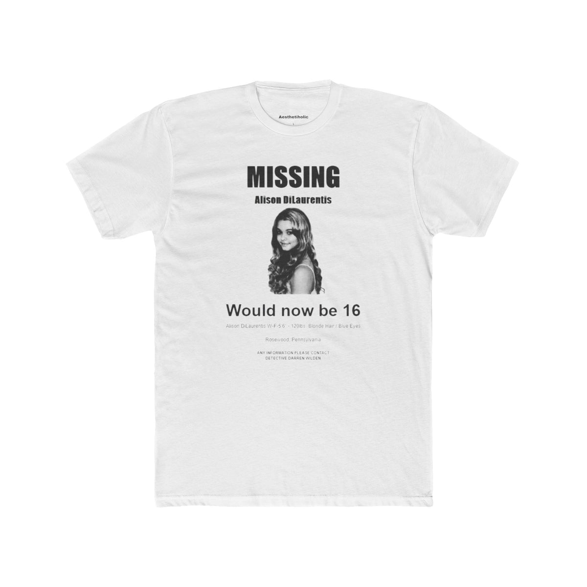 Missing Alison dilaurentis Unisex Crew Tee